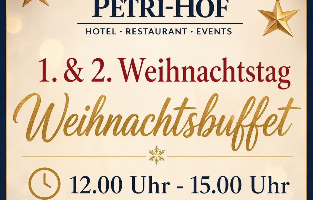 25.+26.12. Weihnachtsbuffet 12.00-15.00 Uhr Abends geschlossen